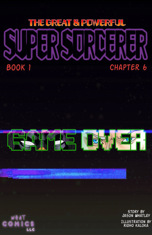 "The Great & Powerful Super Sorcerer: Game Over" (Digital)